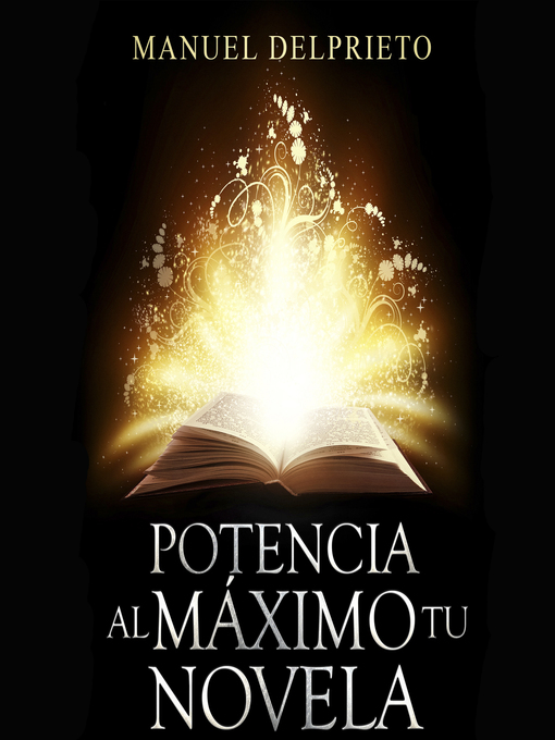 Title details for Potencia al máximo tu novela by Manuel Delprieto - Available